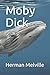 Moby Dick: Or The Whale