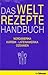 Das Weltrezepte Handbuch 3:...