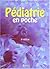 Pédiatrie en poche