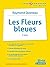 Les Fleurs bleues by Corinne François-Denève