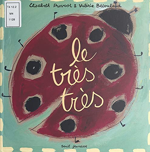 Le très très (French Edition)
