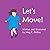 Let's Move! by Meg C Deboe