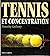 Tennis et concentration - NE