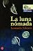La luna nómada