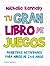 Tu gran libro de juegos: Di...