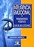 Inteligencia emocional y pensamiento positivo/ Emotional Inte... by Manuel Muñoz
