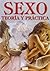 Sexo. Teoría y práctica