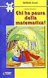 Chi ha paura della matematica? by Unknown Author
