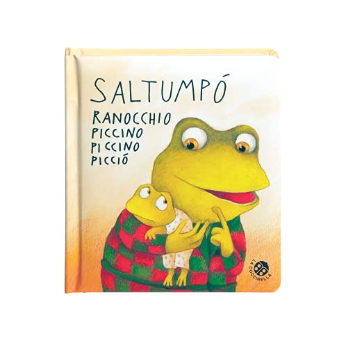 Saltumpò ranocchio piccino piccino picciò. Ediz. a colori (Board Book)