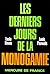 Les derniers jours de la mo...