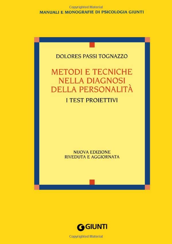Metodi e tecniche nella diagnosi della personalità. I test proiettivi (Italian Edition)