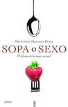 Sopa o sexo: El dilema de la mujer actual