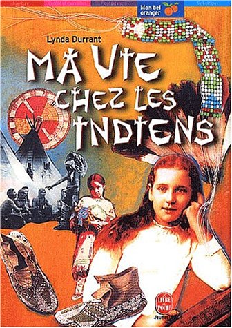 Ma vie chez les Indiens (Paperback)