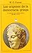 Los orígenes de la democracia griega : la teoría política griega entre el 800 y el 400 a.C.