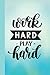 Work Hard Play Hard: notebo...