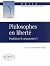 Philosophes en liberté - Po...