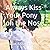 Always Kiss Your Pony on th...