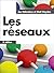 LES RESEAUX 3E EDITION