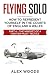 Flying Solo by Alex Woods