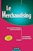 Le Merchandising : Bases, n...