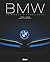 BMW un siècle d'excellence ...