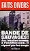 Bande de sauvages !