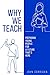 Why We Teach