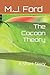 The Cocoon Theory by M.J. Ford