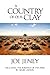 A Country of Our Clay