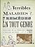 Terribles maladies et remèd...