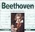 Beethoven : la vie et l'oeuvre