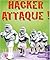 HACKER ATTAQUE