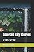 Emerald City Stories by Mende Smith
