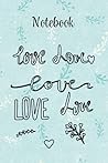 Composition Notebook: Love | Wide Ruled Lined Paperback Journal or Workbook With Cute Pattern | (6"x 9") | 100 pages Composition Notebook: Love | Wide Ruled Lined Paperback Journal or Workbook With Cute Pattern | (6"x 9") | 100 pages