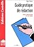 Guide pratique de la rédaction