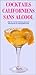 Cocktails californiens sans...