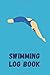 Swimming log book: Track yo...