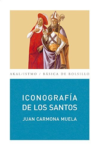 ICONOGRAFIA DE LOS SANTOS (Básica de Bolsillo nº 154) (Spanish Edition)