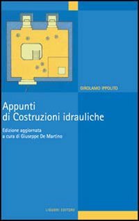 Appunti di costruzioni idrauliche (Paperback)