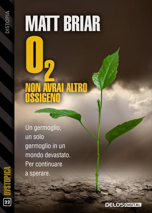 O₂ Non avrai altro ossigeno
