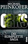 Orks: Die komplette Saga (Orks, #1-3) Orks: Die komplette Saga (Orks, #1-3)