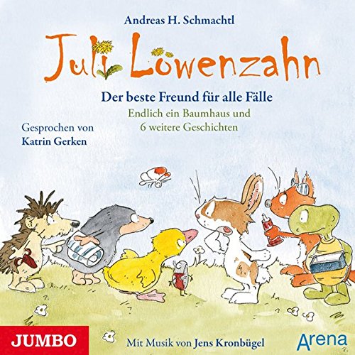 Juli Löwenzahn. Der beste Freund für alle Fälle: Endlich ein Baumhaus und 6 weitere Geschichten (Audio CD)