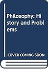 Philosophy: History and Problems
