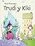 Trudy y Kiki (Spanish Edition)