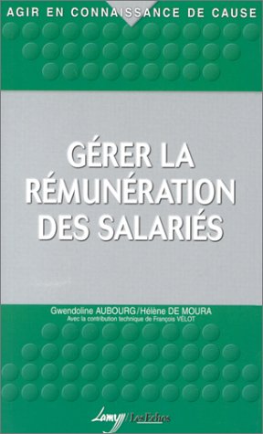Gérer la rémunération des salariés (Paperback)