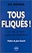 TOUS FLIQUES ! by Reg Whitaker