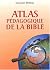 Atlas pedagogique de la Bible by Giacomo Perego
