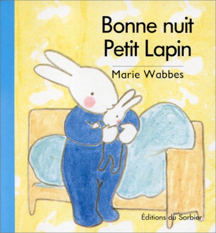 Bonne nuit Petit Lapin (Hardcover)
