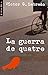 La guerra de quatre by Víctor Labrado