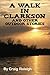 A Walk in Clarkson and othe...